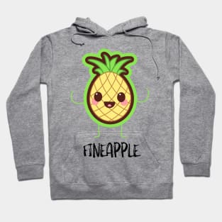 Pineapple Fineapple Hoodie